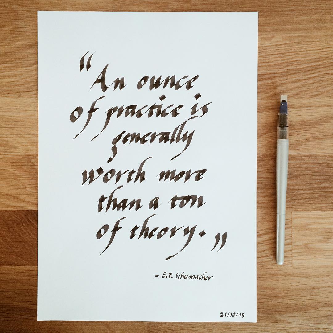 An ounce of practice is generally worth more than a ton of theory.